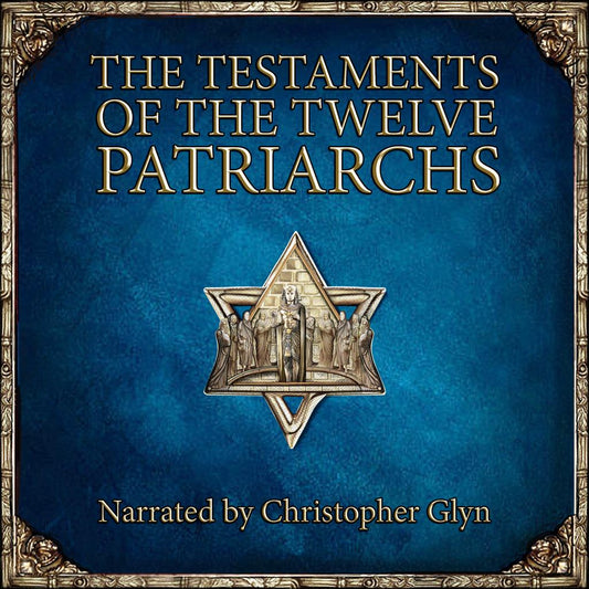 THE TESTAMENTS OF THE 12 PATRIARCHS | COMPLETE AUDIOBOOK