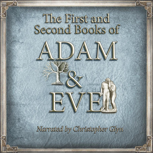 THE FIRST AND SECOND BOOKS OF ADAM AND EVE | COMPLETE AUDIOBOOK